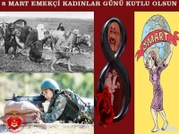 8 Mart Emek&ccedil;i Kadınlar G&uuml;n&uuml; Kutlu olsun