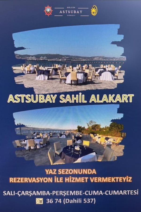 Gölcük astsubay orduevi sahil alakart restaurant açılmıştır...